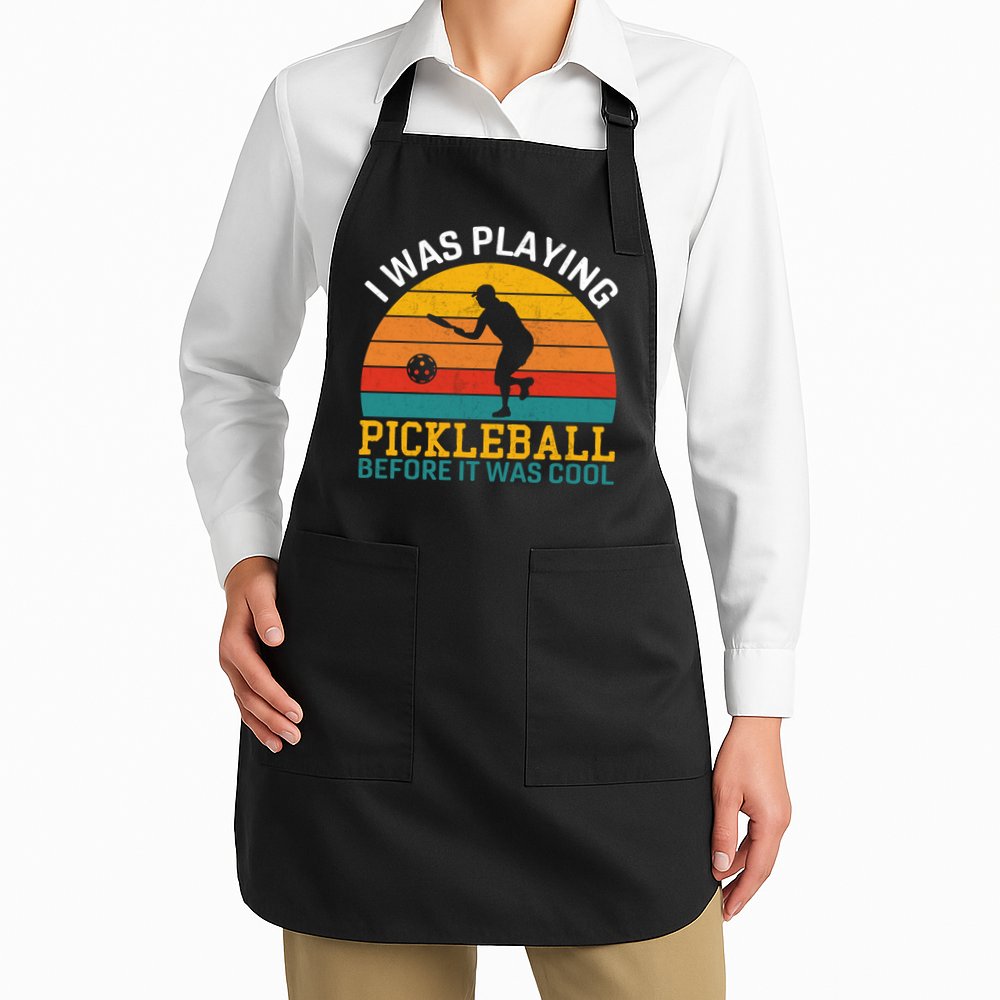 Vintage I Was Playing Pickleball Before It Was Cool Apron