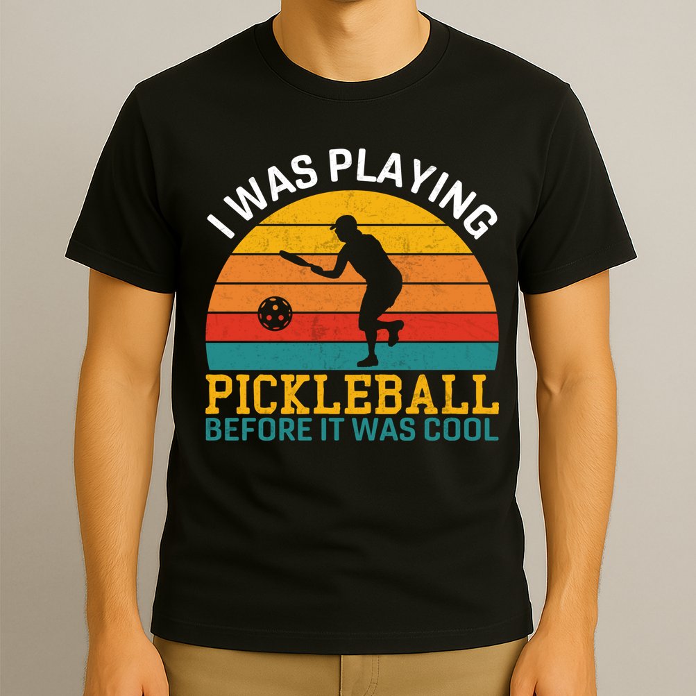 Vintage I Was Playing Pickleball Before It Was Cool T-Shirt