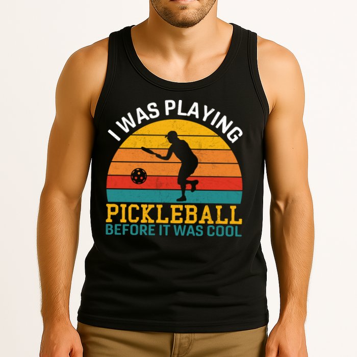 Vintage I Was Playing Pickleball Before It Was Cool Tank Top