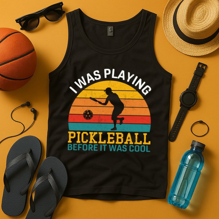 Vintage I Was Playing Pickleball Before It Was Cool Tank Top