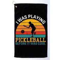 Vintage I Was Playing Pickleball Before It Was Cool Golf Towel