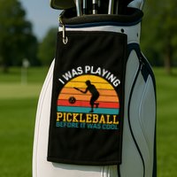 Vintage I Was Playing Pickleball Before It Was Cool Golf Towel