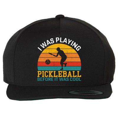 Vintage I Was Playing Pickleball Before It Was Cool Wool Snapback Cap