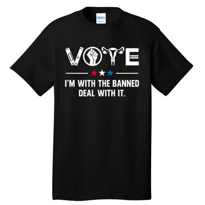 Vote Im With The Banned Deal With It Tall T-Shirt