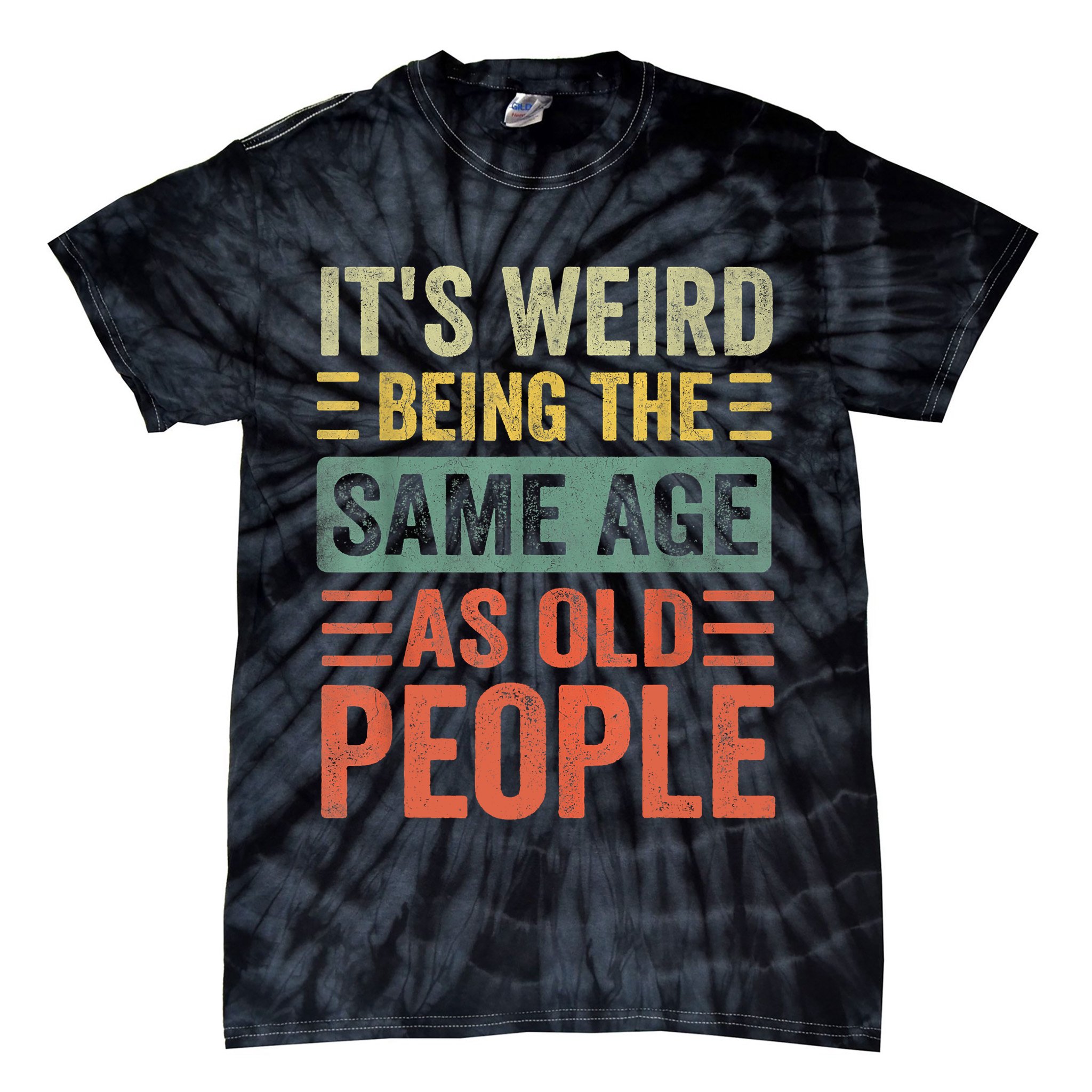 Vintage It's Weird Shirts For Men Women Funny Sarcasm Quote Tie-Dye T-Shirt