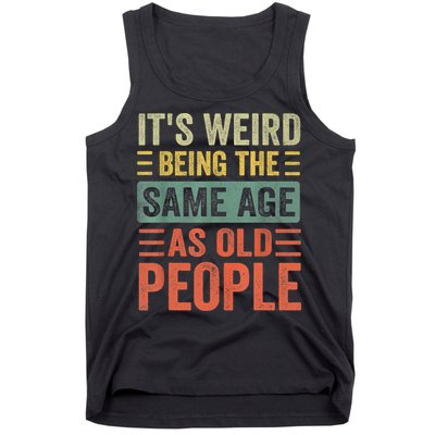 Vintage It's Weird Shirts For Men Women Funny Sarcasm Quote Tank Top