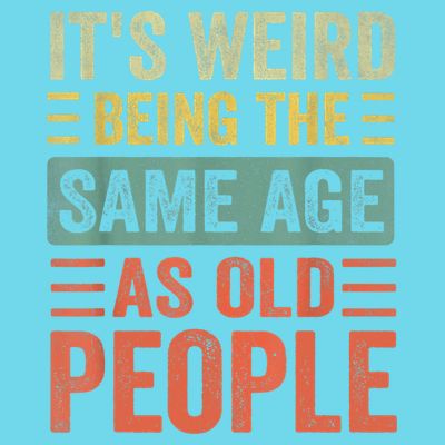 Vintage It's Weird Shirts For Men Women Funny Sarcasm Quote T-Shirt