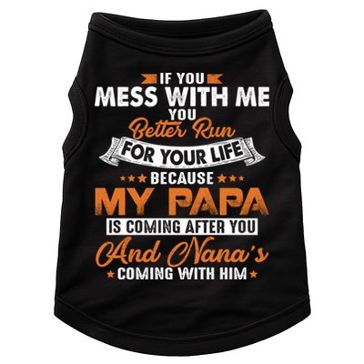 Vintage If You Mess With Me My Papa And Nana Is Coming Gift Doggie Tank