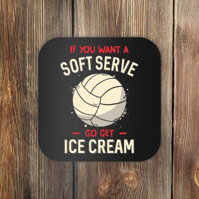 Volleyball If You Want A Soft Serve Voleyball Coaster