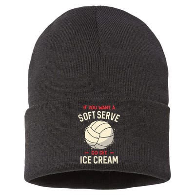 Volleyball If You Want A Soft Serve Voleyball Sustainable Knit Beanie