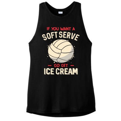 Volleyball If You Want A Soft Serve Go Get Ice Cream Ladies PosiCharge Tri-Blend Wicking Tank