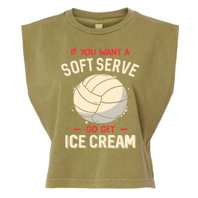 Volleyball If You Want A Soft Serve Go Get Ice Cream Garment-Dyed Women's Muscle Tee