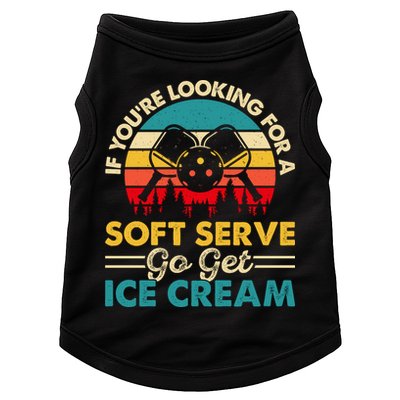 Vintage If You Looking For A Soft Serve Pickleball Gift Doggie Tank