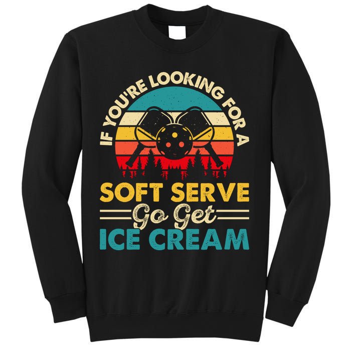 Vintage If You Looking For A Soft Serve Pickleball Gift Sweatshirt