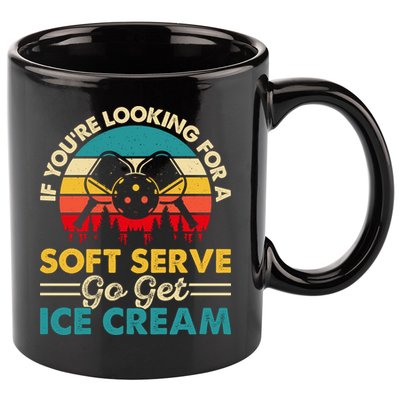 Vintage If You Looking For A Soft Serve Pickleball Gift 11oz C Handle Ceramic Mug