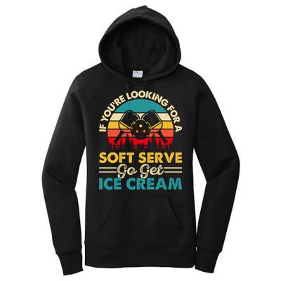 Vintage If You Looking For A Soft Serve Pickleball Gift Women's Pullover Hoodie