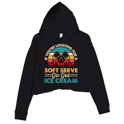 Vintage If You Looking For A Soft Serve Pickleball Gift Crop Fleece Hoodie