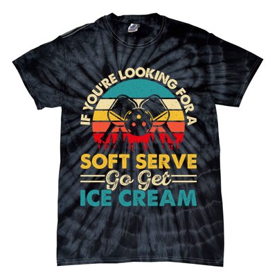 Vintage If You Looking For A Soft Serve Pickleball Gift Tie-Dye T-Shirt