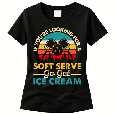Vintage If You Looking For A Soft Serve Pickleball Gift Womens T-Shirt
