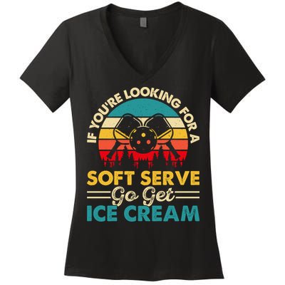 Vintage If You Looking For A Soft Serve Pickleball Gift Women's V-Neck T-Shirt