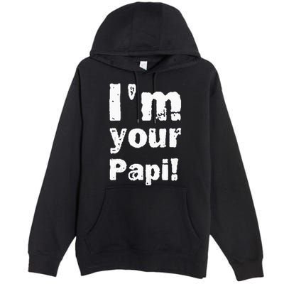 Vintage Im Your Papi Tank Top Premium Pullover Hoodie