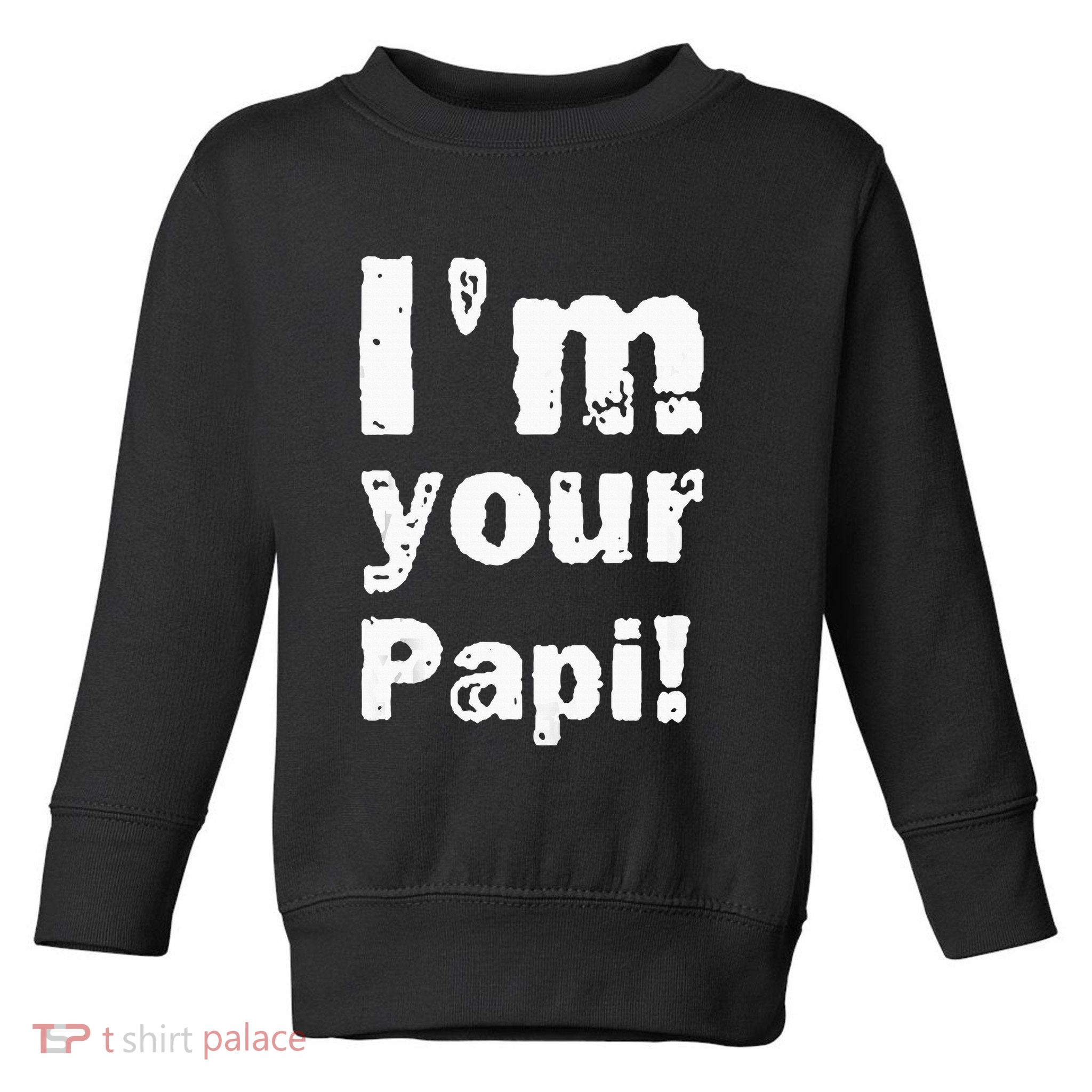 Vintage Im Your Papi Tank Top Toddler Sweatshirt