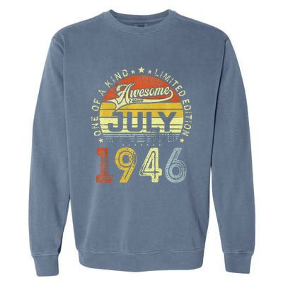 Vintage July 1946 Limited Edition 77th Bday 77 Years Old Garment-Dyed Sweatshirt