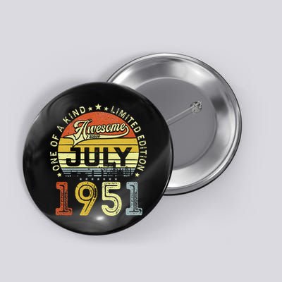 Vintage July 1951 Limited Edition 72nd Bday 72 Years Old Button