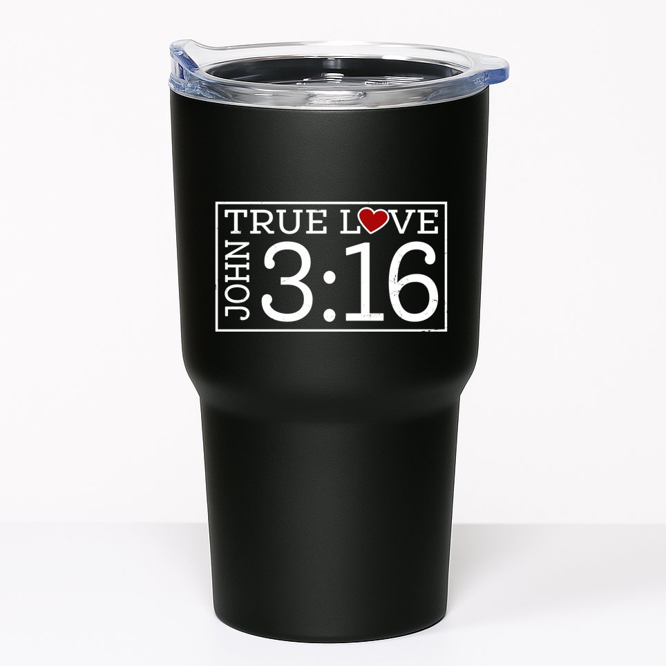 Valentines John 316 True Love Jesus Christian Faith Tumbler