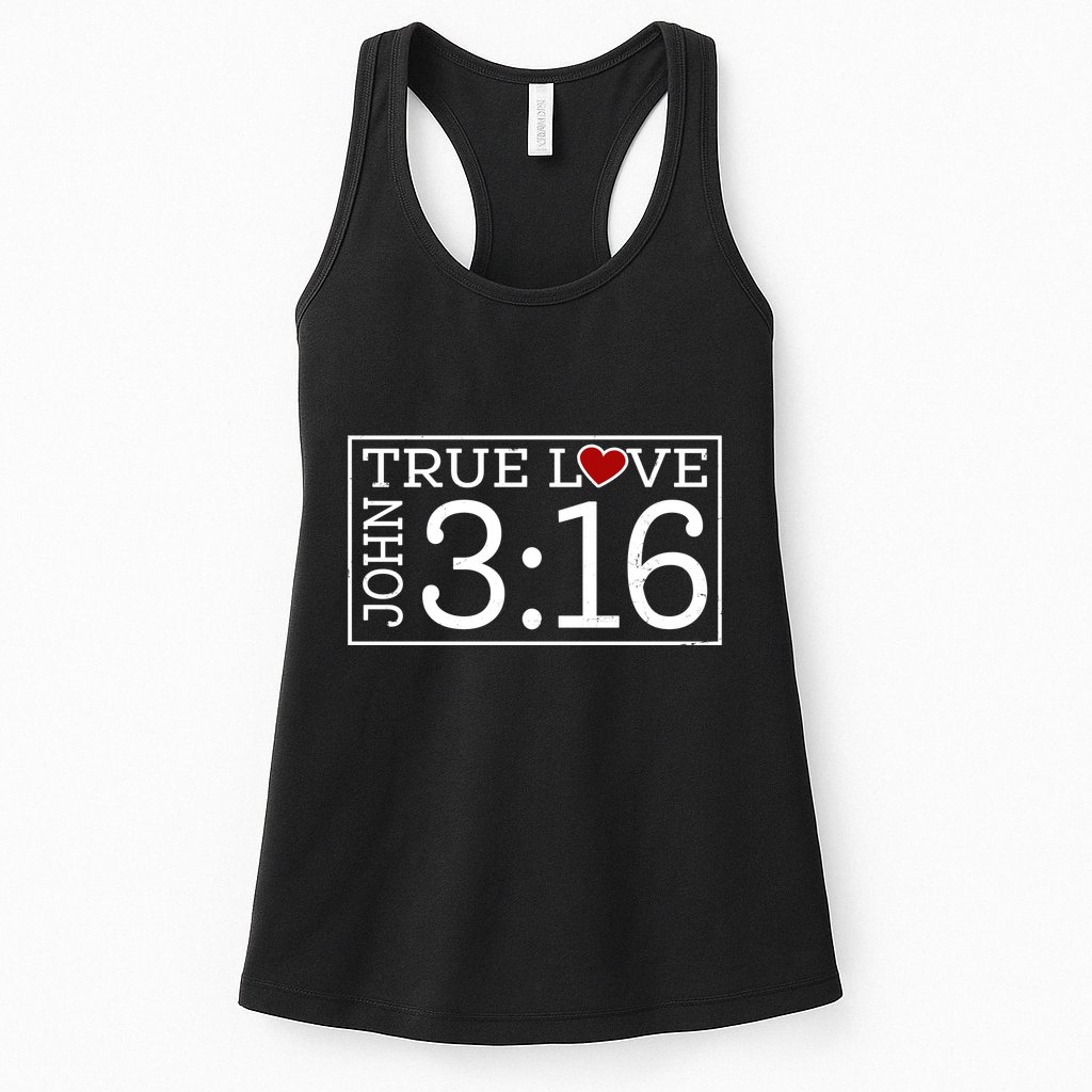 Valentines John 316 True Love Jesus Christian Faith Womens Tank Top