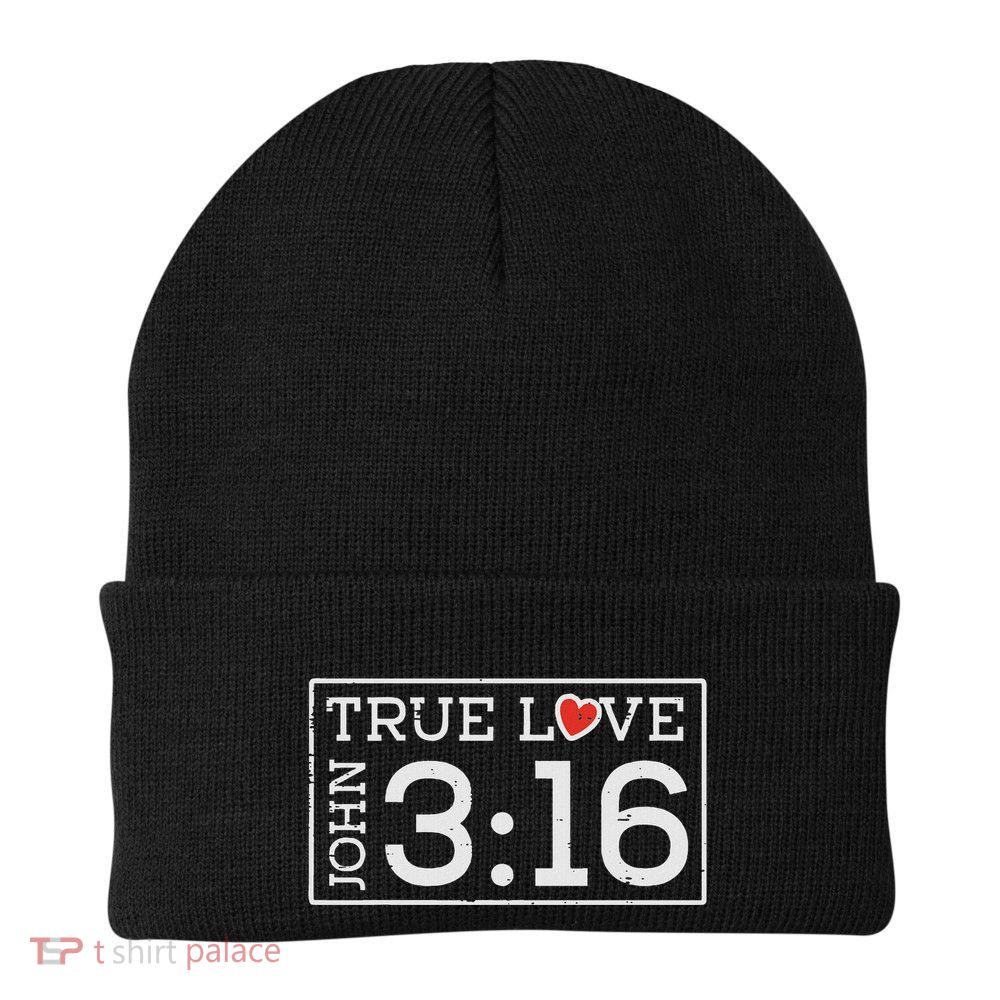 Valentines John 316 True Love Jesus Christian Beanie