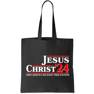 Vote Jesus Christ 2024 Only Jesus Can Save This Nation Bag