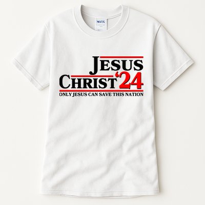 Vote Jesus Christ 2024 Only Jesus Can Save This Nation Tall T-Shirt