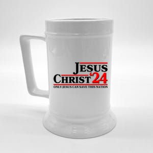 Vote Jesus Christ 2024 Only Jesus Can Save This Nation Beer Stein