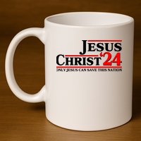 Vote Jesus Christ 2024 Only Jesus Can Save This Nation 11oz C Handle Ceramic Mug