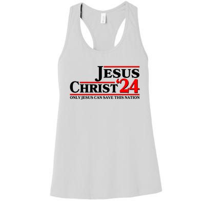 Vote Jesus Christ 2024 Only Jesus Can Save This Nation Women's Racerback Tank