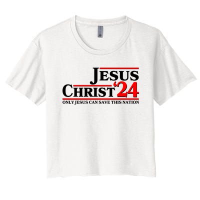 Vote Jesus Christ 2024 Only Jesus Can Save This Nation Women's Crop Top Tee