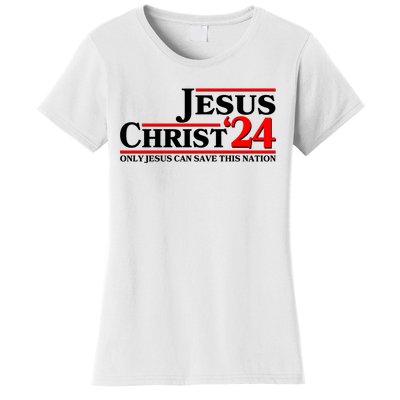 Vote Jesus Christ 2024 Only Jesus Can Save This Nation Women's T-Shirt