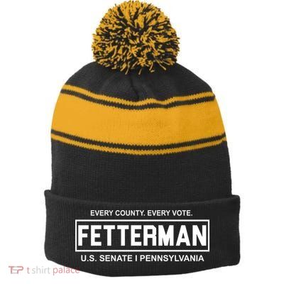 Vote John Fetterman For Senate Stripe Pom Pom Beanie