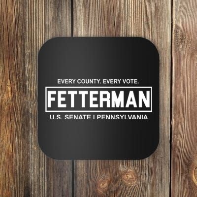 Vote John Fetterman For Senate Coaster