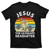 Vintage Jesus He Ultimate Deadlifter Funny Gym Bodybuliding T-Shirt