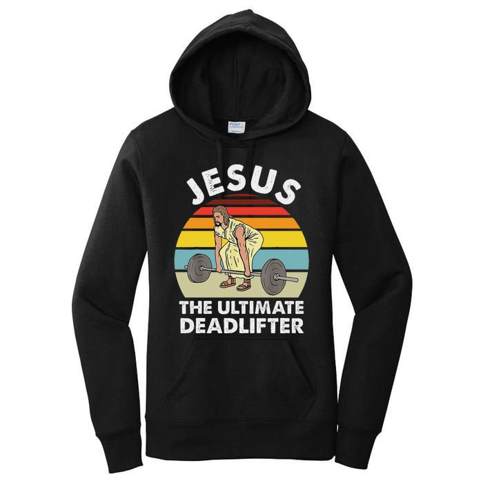 Vintage Jesus He Ultimate Deadlifter Funny Gym Bodybuliding Women's Pullover Hoodie