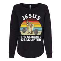 Vintage Jesus He Ultimate Deadlifter Funny Gym Bodybuliding Womens California Wash Sweatshirt