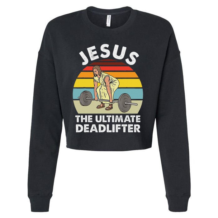 Vintage Jesus He Ultimate Deadlifter Funny Gym Bodybuliding Cropped Pullover Crew