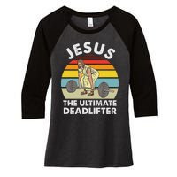 Vintage Jesus He Ultimate Deadlifter Funny Gym Bodybuliding Women's Tri-Blend 3/4-Sleeve Raglan Shirt