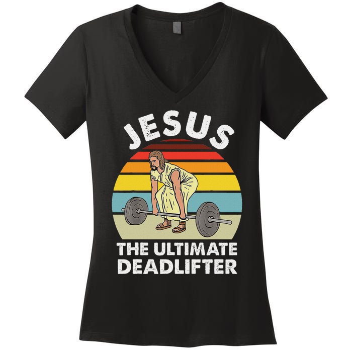 Vintage Jesus He Ultimate Deadlifter Funny Gym Bodybuliding Women's V-Neck T-Shirt