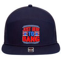 Vintage Just Here To Bang Funny 4th Of July USA Merica America 7 Panel Mesh Trucker Snapback Hat