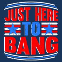 Vintage Just Here To Bang Funny 4th Of July USA Merica America Womens T-Shirt