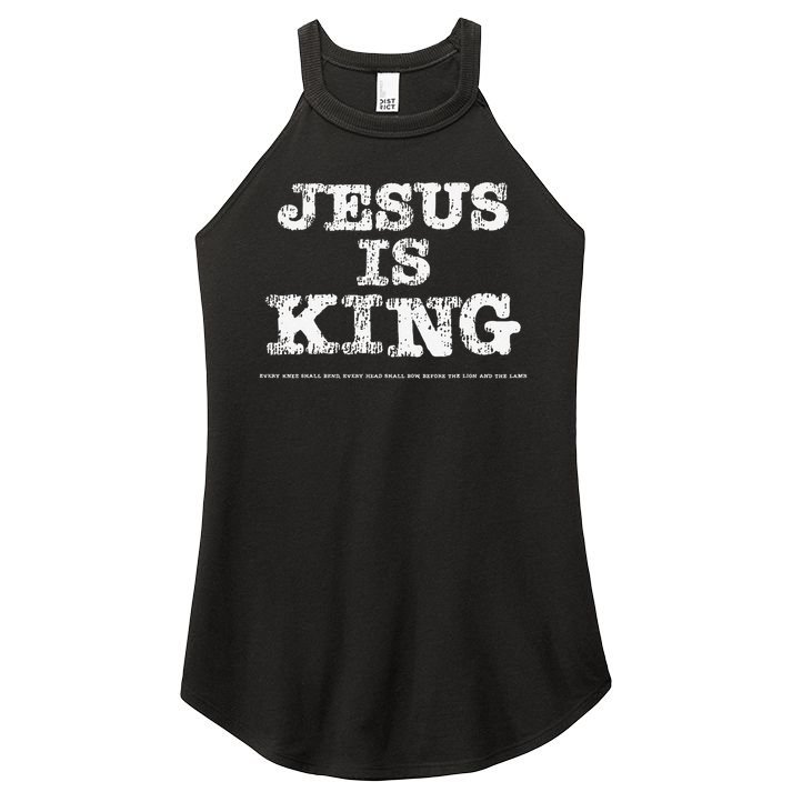 Vintage Jesus Is King Every Knee Shall Bend Head Shall Bow Women's Perfect Tri Rocker Tank