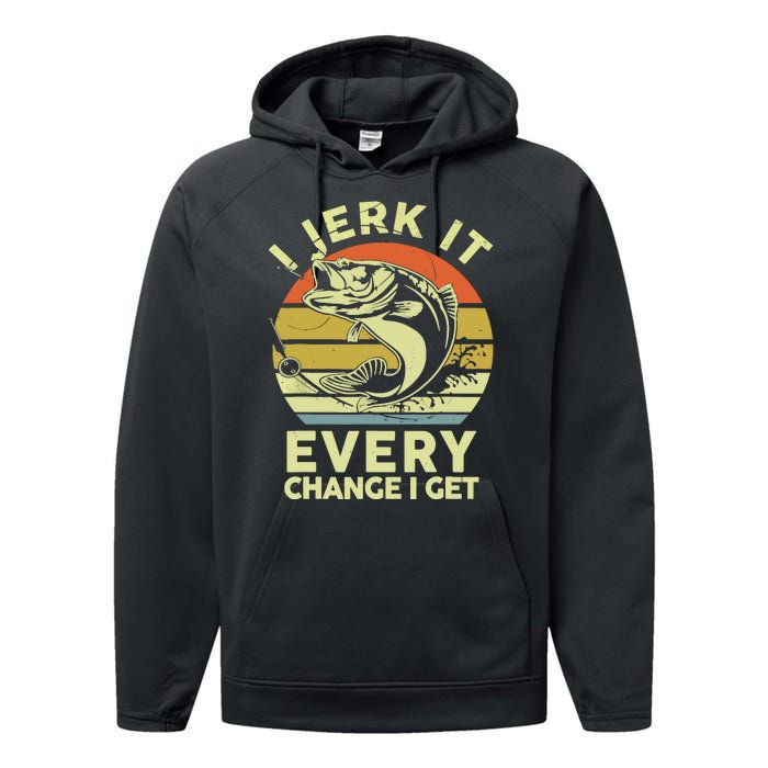 Vintage Jerk It Every Chance Fishing Funny Bass Fish Dad Jokes Gift Performance Fleece Hoodie